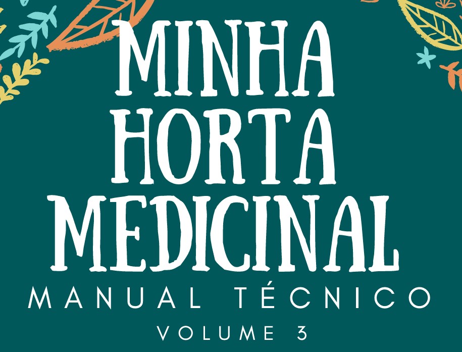 Capa do livro Manual Técnico: Minha Horta Medicinal vol. 3