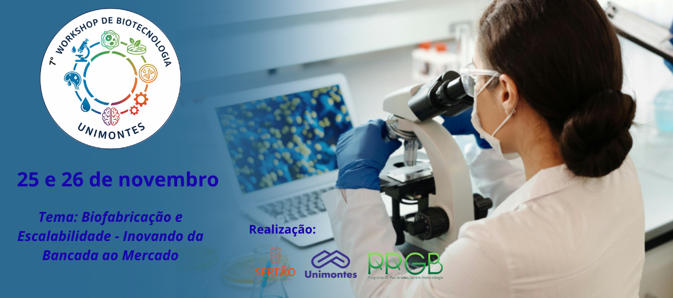 Banner do VII Workshop de Biotecnologia Industrial da UNIMONTES - clique para se inscrever